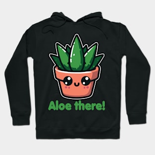 Aloe There Funny Aloe Vera Pun For Plants Lover Hoodie